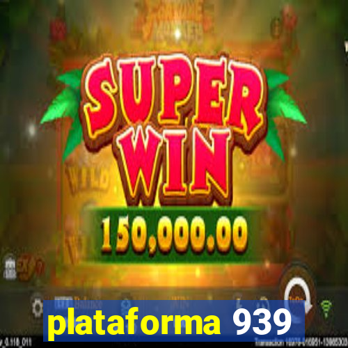 plataforma 939